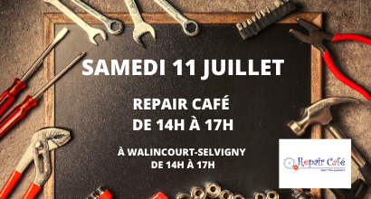 Samedi 11 juillet Repair Café Walincourt Selvigny