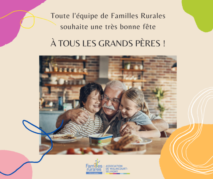 L'équipe Familles Rurales souhaite une bonne fête à tous les grands-pères!