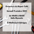 Ouverture du Repair Café ce samedi 9 octobre 2021 de 14h00 à 16h00 en salle Myosotis à Walincourt-Selvigny.