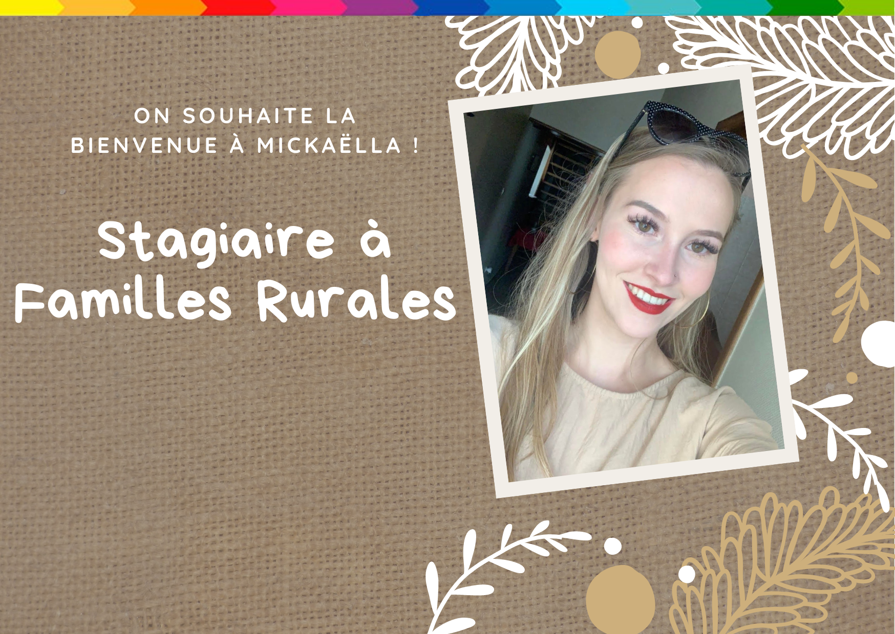 On souhaite la bienvenue à Mickaella Stagiaire à Familles Rurales