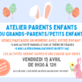 atelier parents enfants vendredi 15 avril